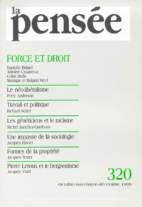 La Pensee N° 320 Octobre-Novembre-Decembre 1999 : Force Et Droit