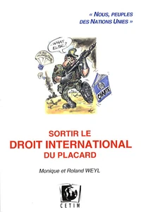 Sortir le droit international du placard