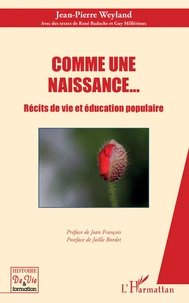 Comme une naissance...