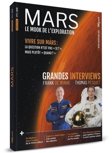 Mars - Le mook de l'exploration N° 1 Grande interviews. Franck De Winne, Thomas Pesquet