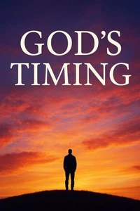 God’s Timing