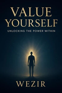 Value Yourself: Unlocking the Power Within