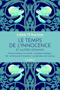 Le Temps de l'innocence et autres romans