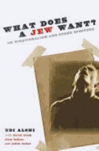 What Does a Jew Want? - On Binationalism and Other Specters.