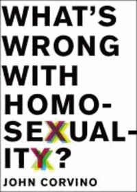 What's Wrong with Homosexuality?.