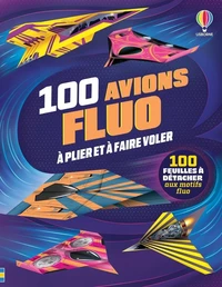100 avions fluos à plier et faire voler