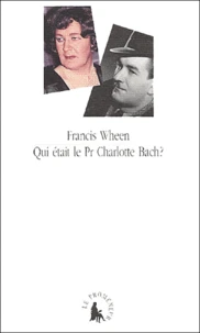 Qui était le Pr Charlotte Bach ?