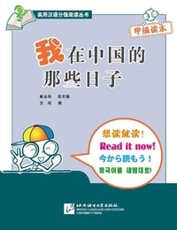 Yonghua Cui - WHEN I WAS IN CHINA (+CD), New hsk niveau 1-2 (débutant) , 500 MOTS (bilingue Chinois - Pinyin).