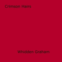 Whidden Graham - Crimson Hairs.