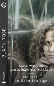 Une visiteuse trop troublante - Le silence de la neige