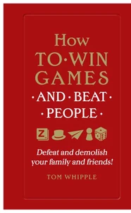 How to win games and beat people