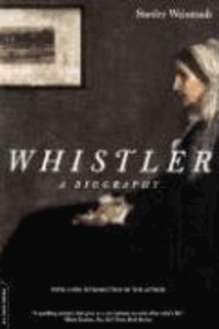 Whistler: A Biography.