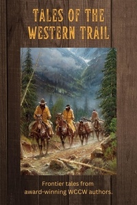  White County Creative Writers - Tales of the Western Trail.