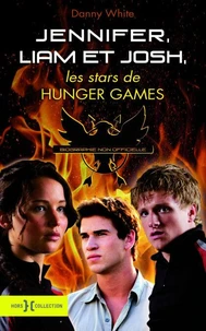 Jennifer, Liam et Josh, les stars de Hunger Games