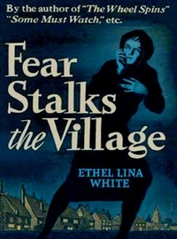 Fear Stalks the Village
