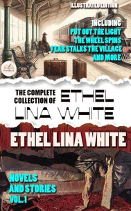 The Complete Collection of Ethel Lina White