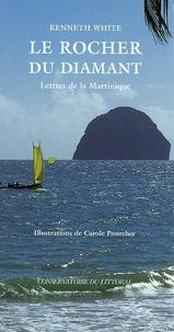 Le Rocher Du Diamant. Lettres De La Martinique