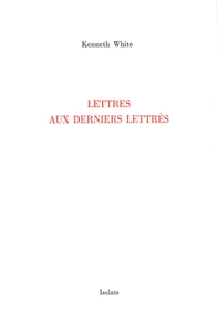 Lettres aux derniers lettrés