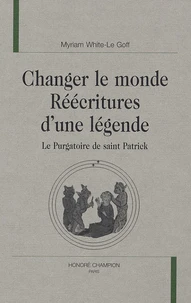 Changer le monde Réécritures d'une légende