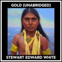 Gold (Unabridged)