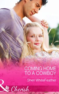 Coming Home to a Cowboy