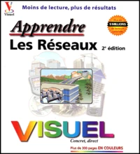 Apprendre Les Reseaux. 2eme Edition