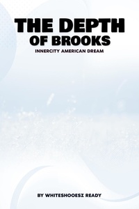  WHITESHOOESZ READY - The Depths of Brooks.