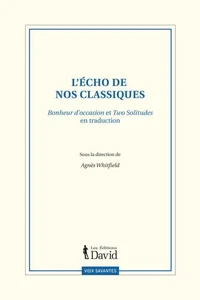 L'echo de nos classiques : bonheur d'occasion et two solitudes