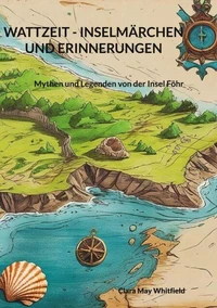 Wattzeit - Inselmärchen und Erinnerungen