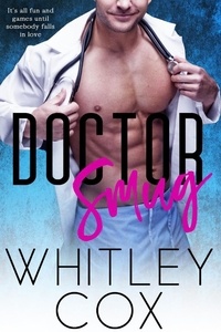  Whitley Cox - Doctor Smug.