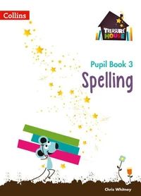 Treasure House Year 3 Spelling Pupil Book