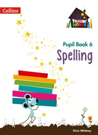 Treasure House Year 6 Spelling Pupil Book