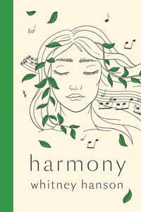 Whitney Hanson - Harmony - poems to find peace.