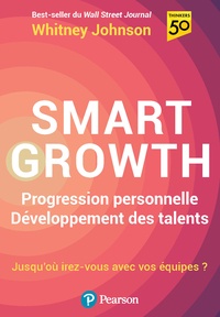 Whitney Johnson - Smart Growth - Progression personnelle, développement des talents.