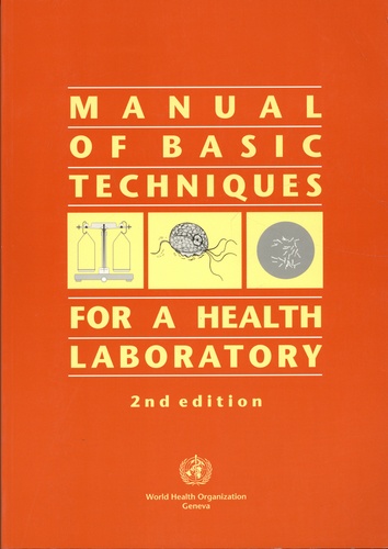 Manual of Basic Techniques for a Health Laboratory 2nd edition