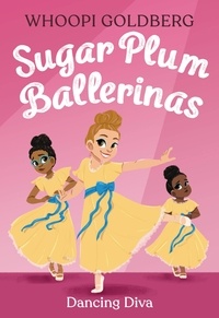 Whoopi Goldberg et Deborah Underwood - Sugar Plum Ballerinas: Dancing Diva.