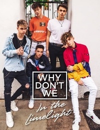  Why Don't We - Why Don't We: In the Limelight.