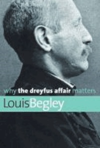 Why the Dreyfus Affair Matters.