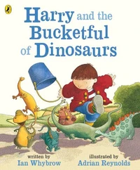 Harry and the Bucketful of Dinosaurs