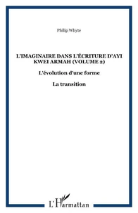 L'imaginaire dans l'écriture d'Ayi Kwei Armah