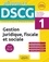 Gestion juridique, fiscale et sociale DSCG 1. Tout-en-un