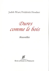 Dures comme le bois