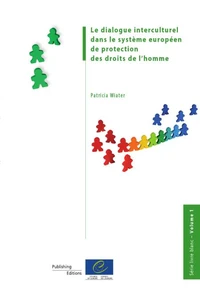 Le dialogue interculturel dans le système européen de protection des droits de l'homme