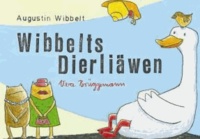 Wibbelts Dierliäwen - Illustriert von Vera Brüggemann.