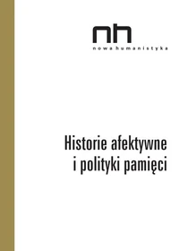 Historie afektywne i polityki pamięci