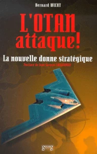 L'Otan Attaque ! La Nouvelle Donne Strategique