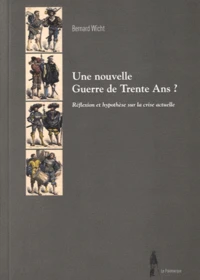 Une nouvelle Guerre de Trentre Ans ?
