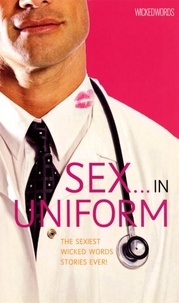 Wicked Words: Sex In Uniform.