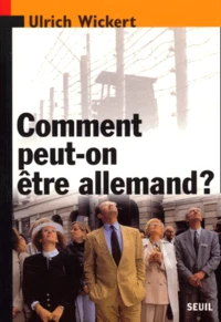 Comment Peut-On Etre Allemand ?