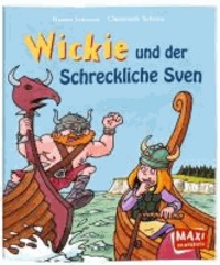 Wickie und der Schreckliche Sven.